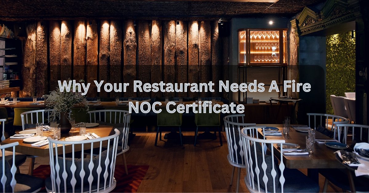 Why Your Restaurant Needs A Fire NOC Certificate 1